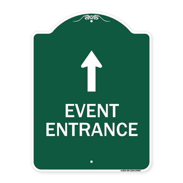 Event Entrance With Up Arrow, Green & White Aluminum Architectural Sign, 18" H, GW-1824-24087